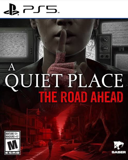 A QUIET PLACE: THE ROAD AHEAD